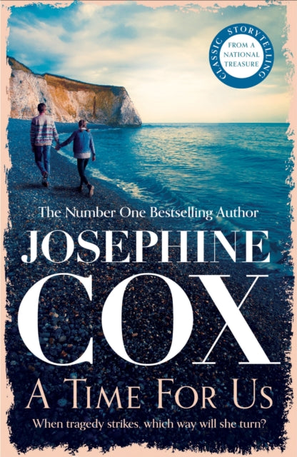A Time for Us : When tragedy strikes, where do you turn? - Josephine Cox