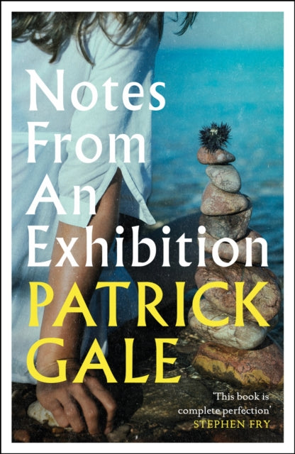 Notes from an Exhibition : A thought-provoking and stunning classic novel of marriage, art and the secrets of family life - Patrick Gale