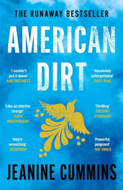 American Dirt : The heartstopping read that will live with you for ever - Jeanine Cummins