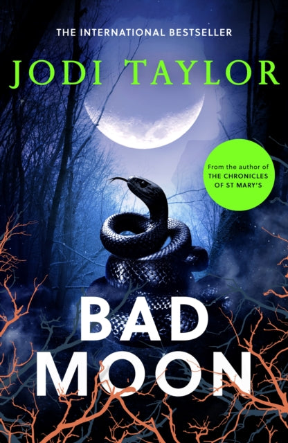 Bad Moon : A heart-stopping new supernatural thriller from the million-copy bestselling author of The Chronicles of St Marys