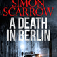 A Death in Berlin : A gripping new World War 2 thriller from the bestselling author