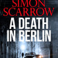A Death in Berlin : A gripping new World War 2 thriller from the bestselling author
