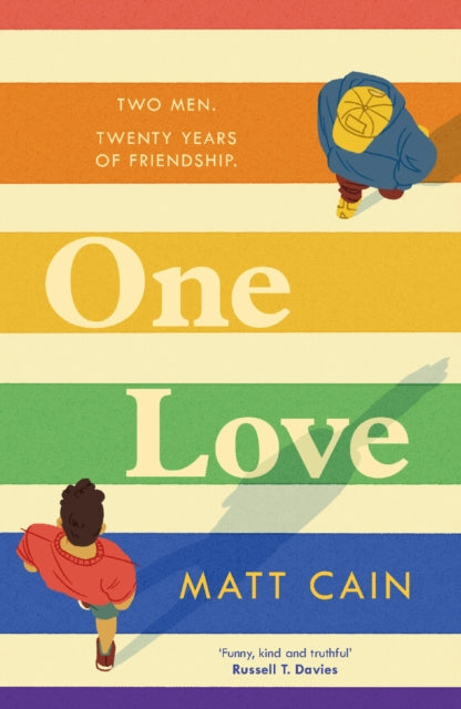 One Love : a brand new uplifting love story from the author of The Secret Life of Albert Entwistle - Matt Cain