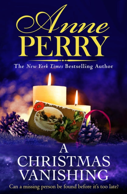 A Christmas Vanishing : Christmas Novella 21 - Anne Perry