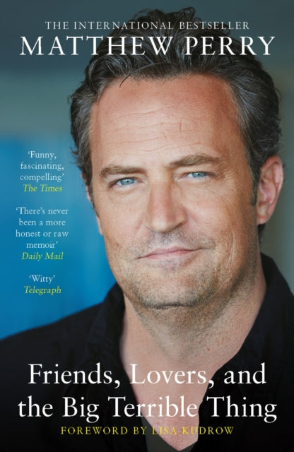 Front cover of Friends, Lovers and the Big Terrible Thing by Matthew Perry, paperback