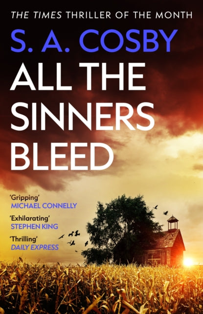 All The Sinners Bleed : the new thriller from the award-winning author of RAZORBLADE TEARS - S.A. Cosby