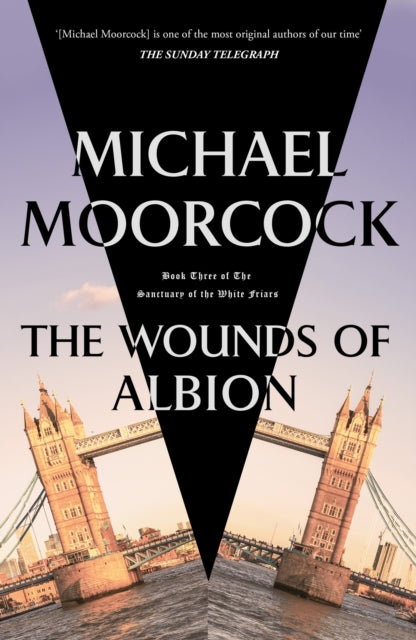 The Wounds of Albion - Michael Moorcock