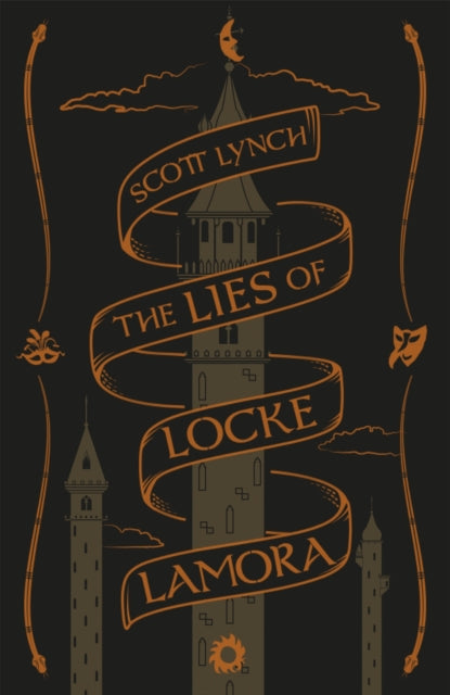 The Lies of Locke Lamora : Collector's Tenth Anniversary Edition - Scott Lynch