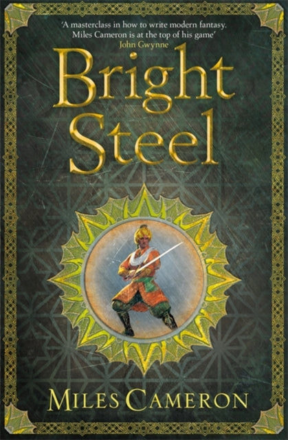 Bright Steel : Masters and Mages Book Three - Miles Cameron