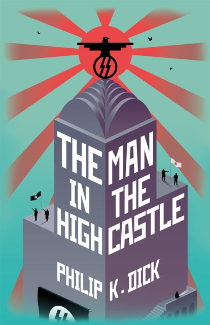 The Man In The High Castle - Philip K Dick
