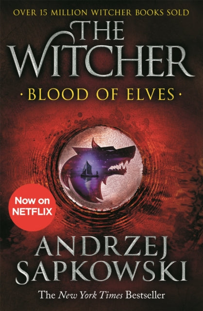 Blood of Elves : The bestselling novel which inspired season 2 of Netflix's The Witcher - Danusia Stok