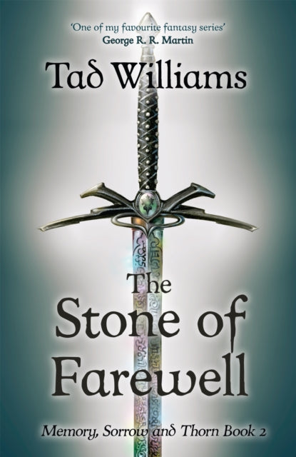Stone of Farewell : Memory, Sorrow & Thorn Book 2 - Tad Williams