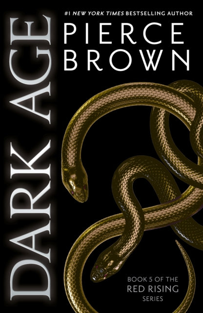 Dark Age : the thrilling fifth book in the globally bestselling dystopian science fiction series RED RISING - Pierce Brown