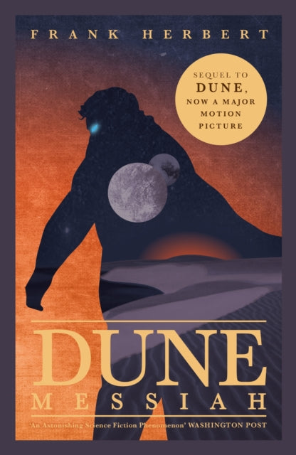 Dune Messiah : The exhilarating book which inspired Denis Villeneuve's major blockbuster movie Dune: Part Three - Frank Herbert