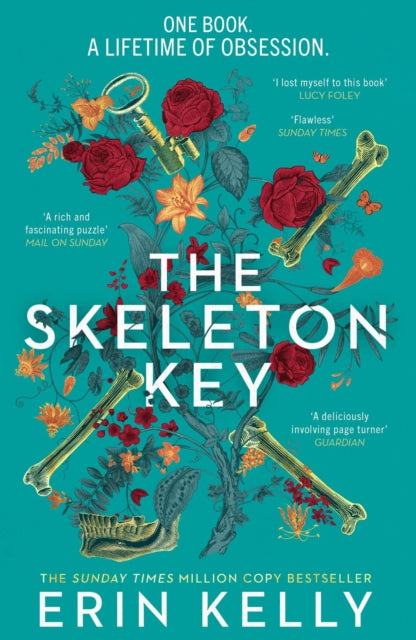 The Skeleton Key : A family reunion ends in murder; gripping psychological suspense from the Sunday Times top ten bestselling author - Erin Kelly