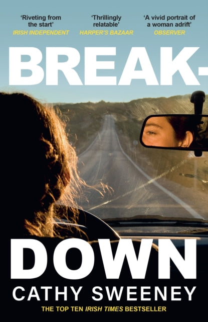 Breakdown : The humane Irish Bestseller about the dark side of modern motherhood - Cathy Sweeney