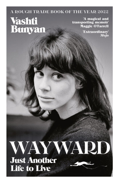 Wayward : Just Another Life to Live - Vashti Bunyan