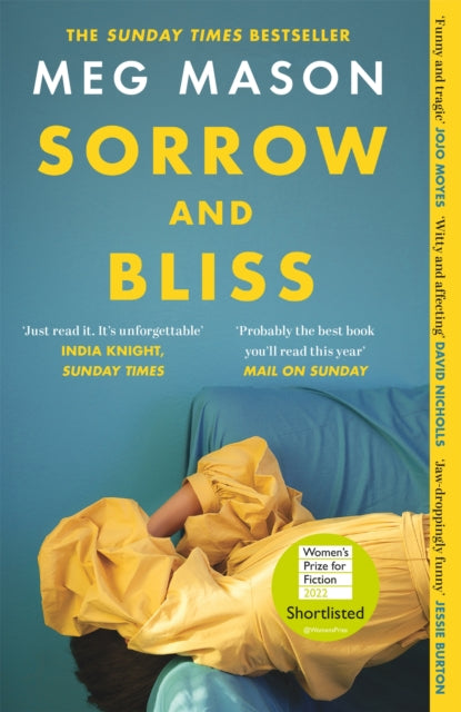 Sorrow and Bliss : The funny, heart-breaking, bestselling novel that became a phenomenon - Meg Mason