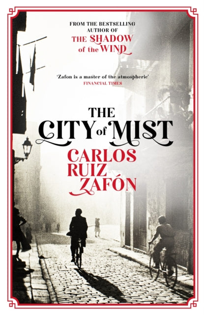 Front cover of The City of Mist by Carlos Ruiz Zafon, paperback