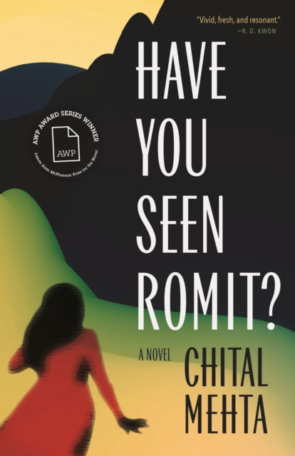 Have You Seen Romit? : A Novel - Chital Mehta