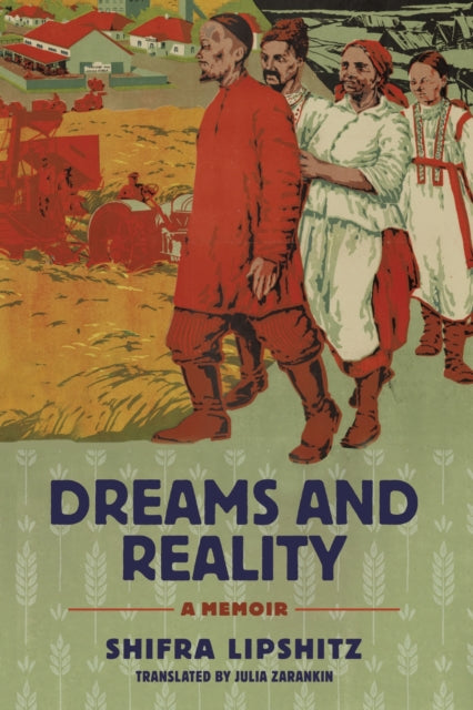 Dreams and Reality : A Memoir - Julia Zarankin
