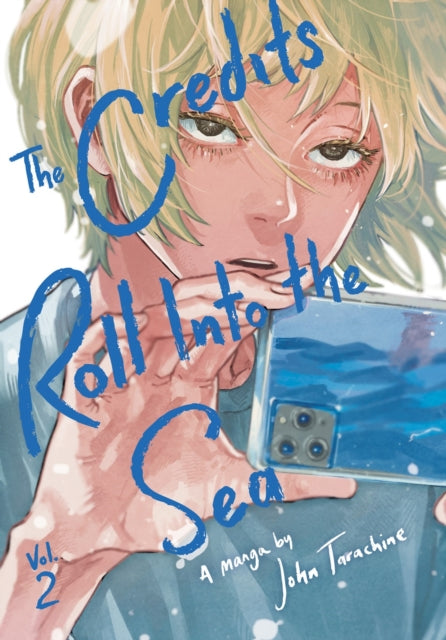 The Credits Roll into the Sea Volume 2 - John Tarachine