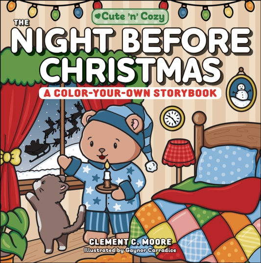The Night Before Christmas : A Color-Your-Own Storybook - Clement Clarke Moore