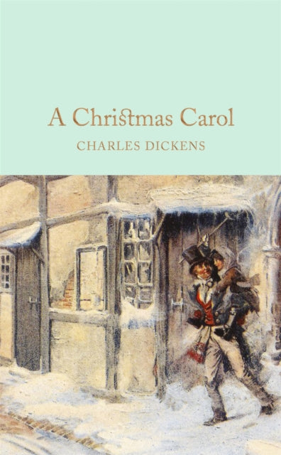 A Christmas Carol : A Ghost Story of Christmas - Charles Dickens