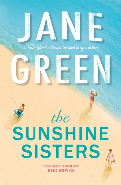 The Sunshine Sisters - Jane Green