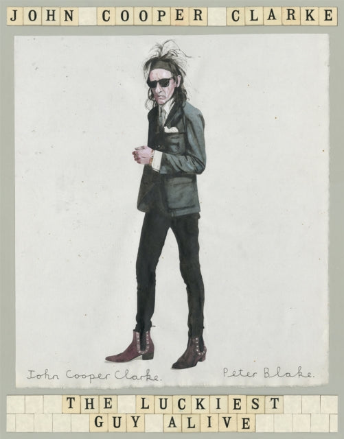 The Luckiest Guy Alive - John Cooper Clarke