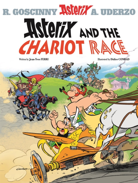 Asterix: Asterix and The Chariot Race : Album 37 - Didier Conrad