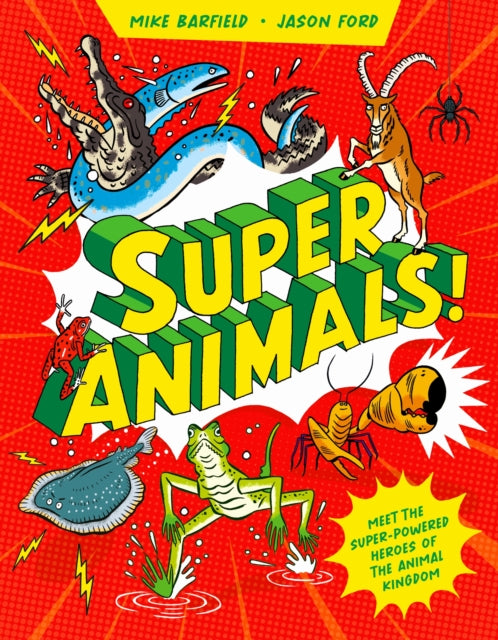 Front cover of Super Animals! by Jason Ford, hardback