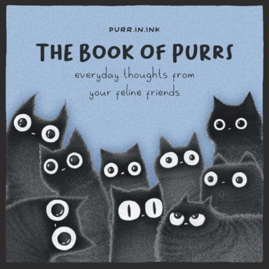 The Book of Purrs : Everyday Thoughts from Your Feline Friends - Luis Coelho