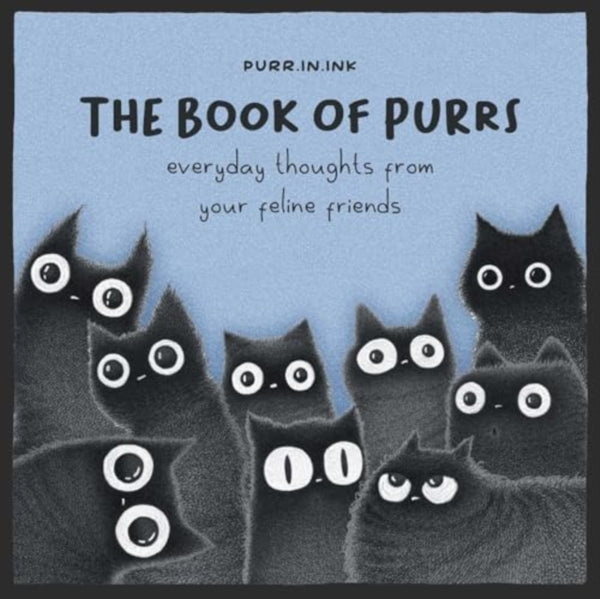 The Book of Purrs : Everyday Thoughts from Your Feline Friends - Luis Coelho