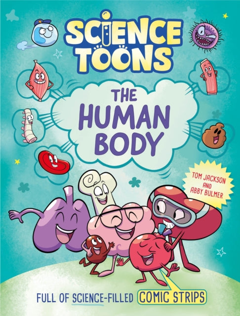 Science Toons: The Human Body - Tom Jackson