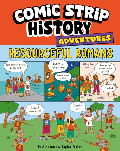 Comic Strip History Adventures: Resourceful Romans - Sophie Foster