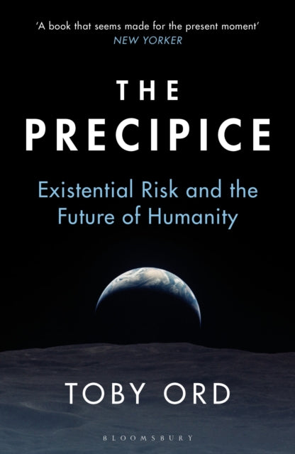The Precipice : `A book that seems made for the present moment' New Yorker - Toby Ord