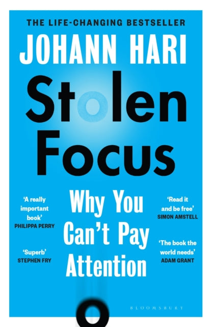 Stolen Focus : Why You Can't Pay Attention - Johann Hari