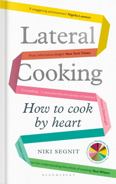 Front cover of Lateral Cooking by Niki Segnit, hardback