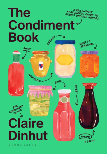 Front cover of The Condiment Book by Claire Dinhut, hardback