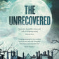 The Unrecovered : A richly atmospheric gothic tale of madness, war and all-encompassing obsession set in Scotland