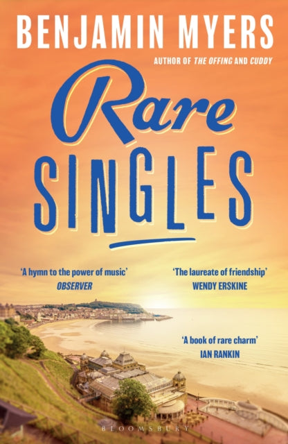 Rare Singles : `A heartwarming summer read' independent.co.uk - Benjamin Myers