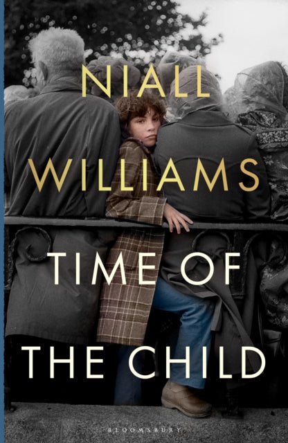 Time of the Child : Winner of the Kerry Group Irish Novel of the Year Award