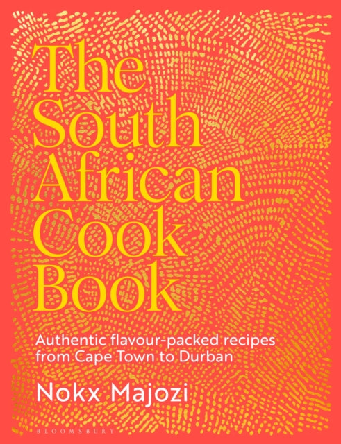 Front cover of The South African Cookbook by Nokx Majozi, hardback