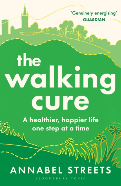 Front cover of The Walking Cure by Annabel Streets, paperback
