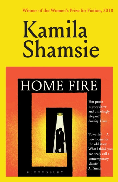 Home Fire : WINNER OF THE WOMEN'S PRIZE FOR FICTION 2018 - Kamila Shamsie
