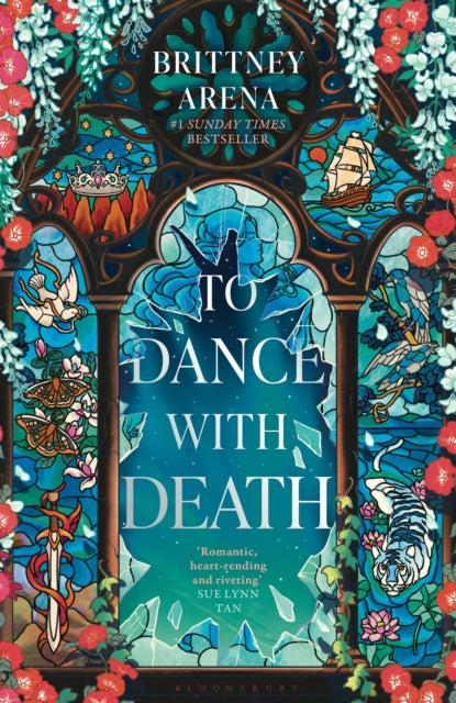 To Dance with Death : The Heartrending Conclusion to the Sunday Times bestselling Romantasy - Brittney Arena