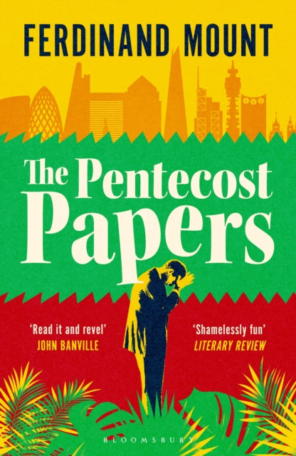 The Pentecost Papers - Ferdinand Mount