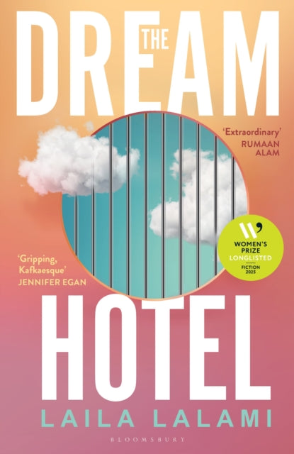 The Dream Hotel : Longlisted for the Women's Prize for Fiction 2025 - Laila Lalami