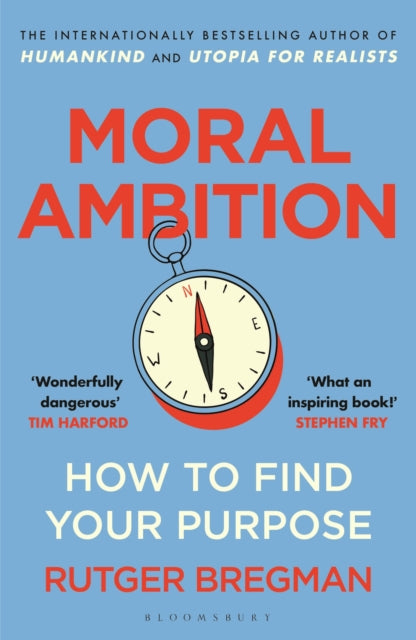 Front cover of Moral Ambition by Rutger Bregman, paperback